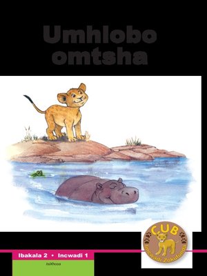 cover image of Cub Reading Scheme (Xhosa) Level 2, Book 1: Umhlobo Omtsha